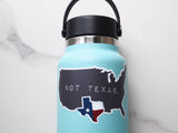 Texas Not Texas Waterproof Vinyl Sticker