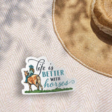Life is Better with Horses Sticker – Cowgirl Vinyl Decal