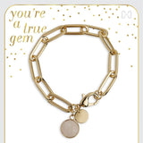 You're A True Gem Paperclip Link Bracelet Natural