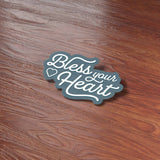 Bless Your Heart Southern Vinyl Sticker