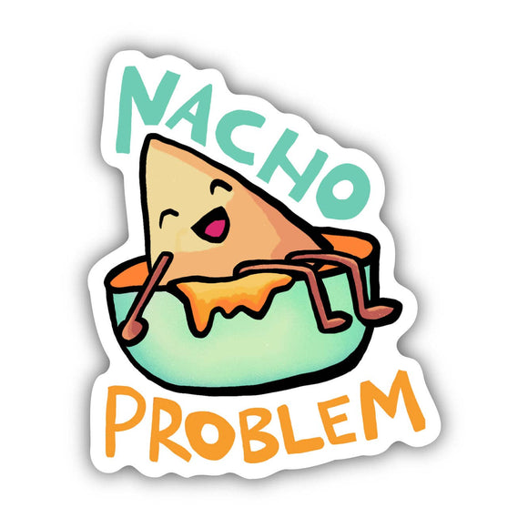 Nacho Problem Food Pun Vinyl Sticker