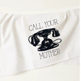 Call Your Mother Cotton Kitchen Towel