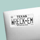 Wreck ’Em Texas License Plate Waterproof Sticker