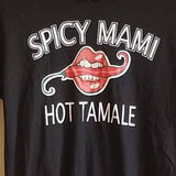 Black T-shirt - Spicy Mami, Hot Tamale - S