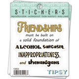Friendships Solid Foundation sarcasm funny vinyl waterproof sticker