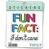 Fun Fact I Don't Care Funny Sarcastic Saying Vinyl Sticker