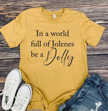 Autumn Gold World of Jolene be a Dolly Graphic Tee