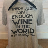 Not Enough Wine Grey T-Shirt - S